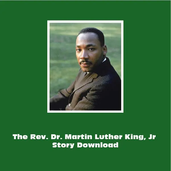 Dr. Martin Luther King Jr.: Prophetic Voice For Justice And Nonviolent Change – Printable Lesson 1