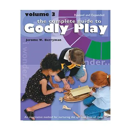 Godly Play Curriculum – Volume 3 (Updated & Expanded Edition) 1