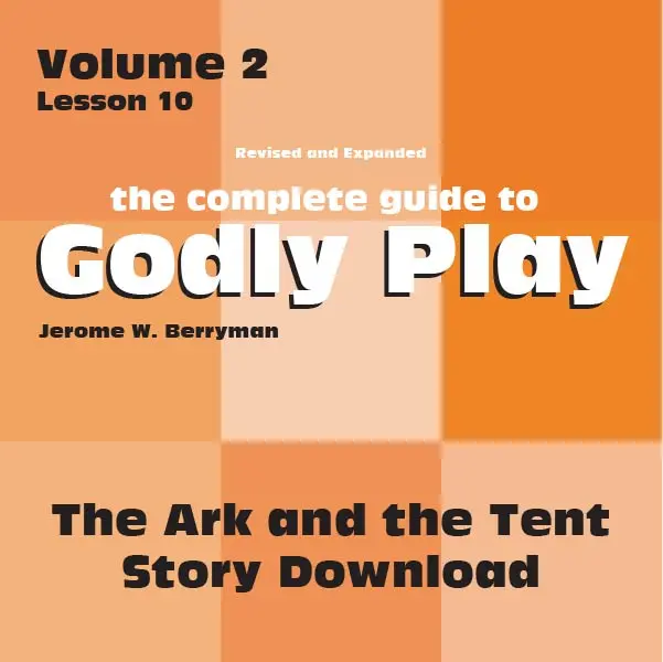 Godly Play Volume 2: Ark And Tabernacle Narrative – Digital Download 1