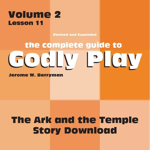 Godly Play Volume 2: Ark And Temple Story Lesson – Digital Download 1