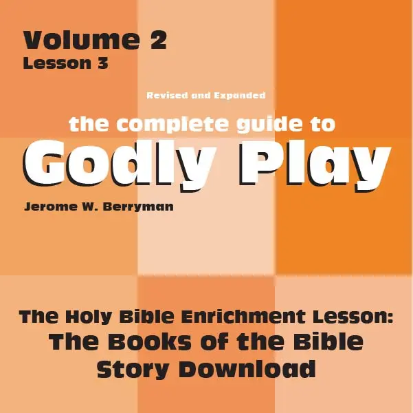 Godly Play Volume 2: Books Of The Bible Introduction – Digital Download 1
