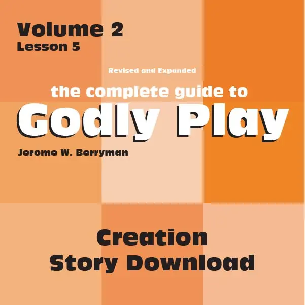 Godly Play Volume 2: Creation Story Lesson – Digital Download 1