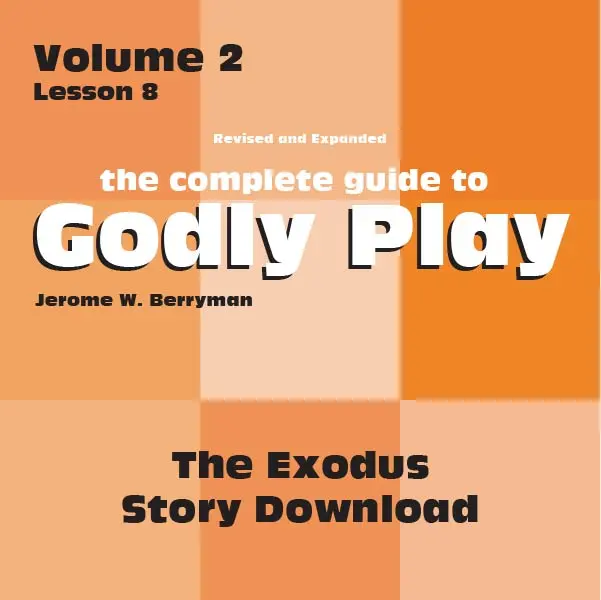 Godly Play Volume 2: Exodus Narrative Lesson – Digital Download 1