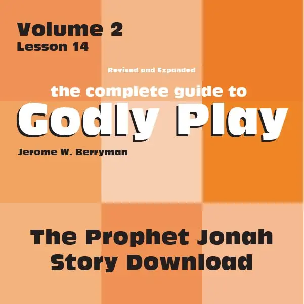 Godly Play Volume 2: Jonah Story Lesson – Digital Download 1