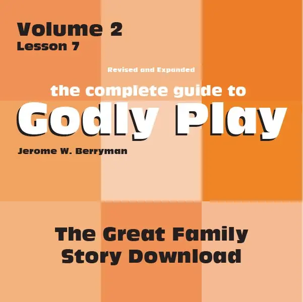 Godly Play Volume 2: The Great Family Story – Digital Download 1