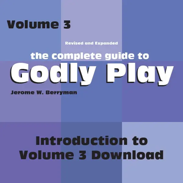 Godly Play Volume 3 – Introductory Overview – Digital Download 1