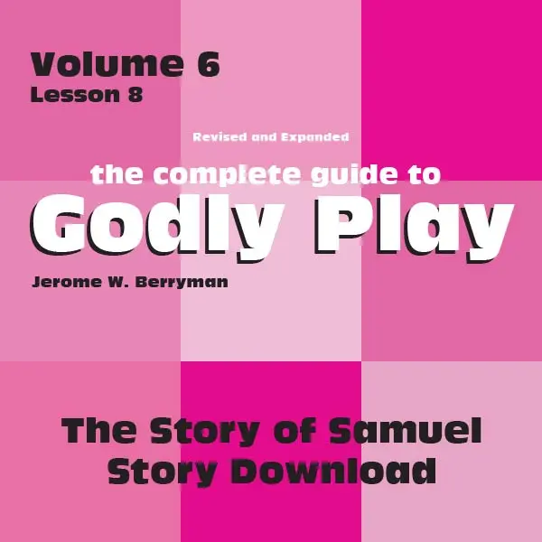 Godly Play Volume 6: Samuel Story Lesson – Digital Download 1