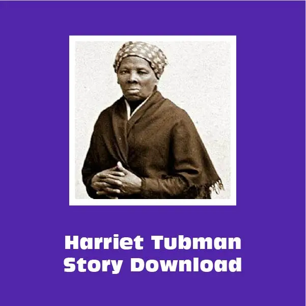 Harriet Tubman: Abolitionist, Conductor On The Underground Railroad – Printable Lesson 1