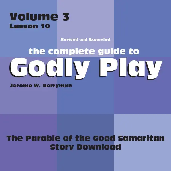 Volume 3, Lesson 10: Good Samaritan Parable — Compassion Curriculum 1