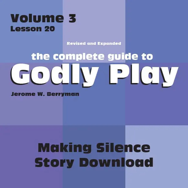 Volume 3, Lesson 20: Cultivating Sacred Silence — Reflective Lesson Resource 1