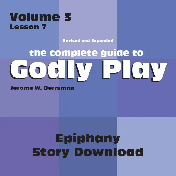 Volume 3, Lesson 7: Epiphany Celebrations — Revelation & Light Curriculum 1