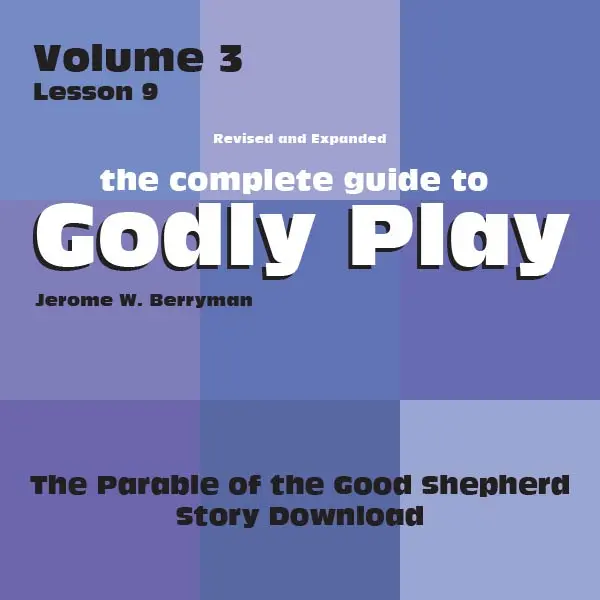 Volume 3, Lesson 9: Good Shepherd Parable — Care & Guidance Lesson 1