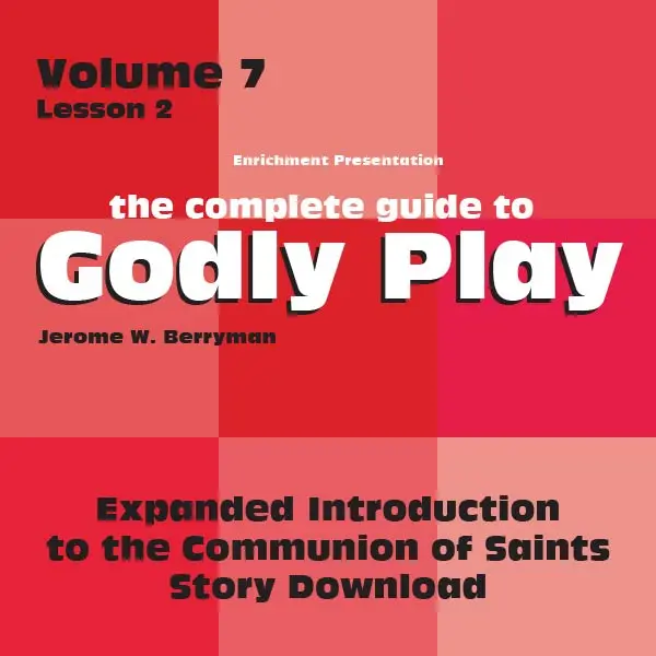 Volume 7, Lesson 2: Deepening Understanding Of The Communion Of Saints – Printable Lesson 1
